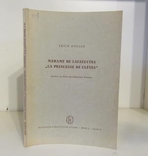 Madame de Lafayettes 'La princesse de Cleves' - Studien zur Form des klassischen Romans.
