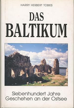 Bild des Verkufers fr Das Baltikum.,Siebenhundert 700 Jahre Geschehen an der Ostsee., zum Verkauf von Antiquariat Kastanienhof