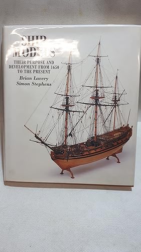 Immagine del venditore per Ship Models: Their Purpose and Development from 1650 to the Present venduto da Cambridge Rare Books