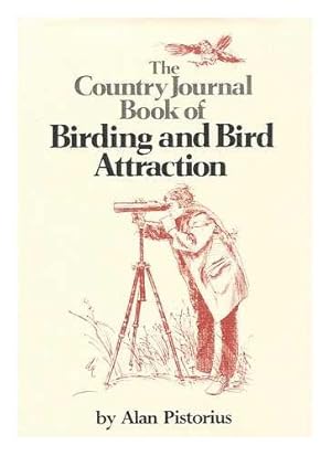 Seller image for The Country Journal Book of Birding and Bird Attraction for sale by Redux Books