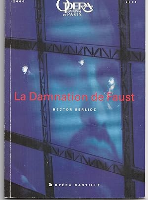 La damnation de Faust. Opéra national de Paris. Opéra Bastille. 2001