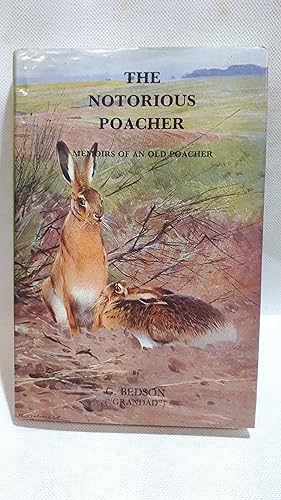 Bild des Verkufers fr The Notorious Poacher: Memoirs of an old poacher (Field sports library) zum Verkauf von Cambridge Rare Books