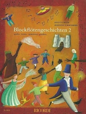 Bild des Verkufers fr Blockfl tengeschichten. Bd.2 : spielen, lernen, musizieren, gestalten zum Verkauf von AHA-BUCH GmbH