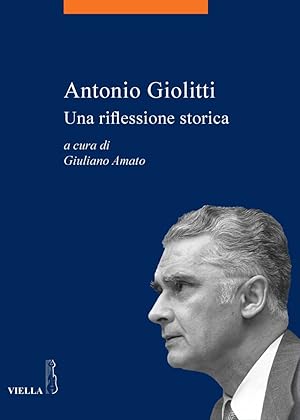 Antonio Giolitti. Una riflessione storica