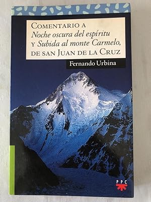 Imagen del vendedor de Comentario a noche oscura del espritu y subida al monte carmelo, de San Juan de la Cruz a la venta por Libros Ambig