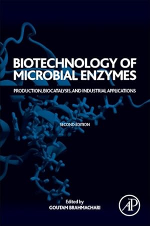 Seller image for Biotechnology of Microbial Enzymes : Production, Biocatalysis, and Industrial Applications for sale by GreatBookPrices