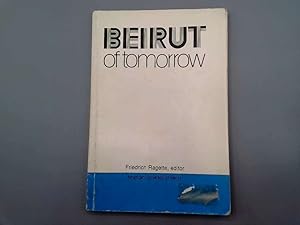 Bild des Verkufers fr Beirut Of Tomorrow: Planning For Reconstruction. zum Verkauf von Goldstone Rare Books