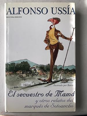 Imagen del vendedor de El secuestro de mamá. Y otros relatos del marqués de sotoancho. a la venta por Libros Ambigú