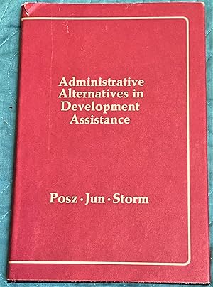 Seller image for Administrative Alternatives in Development Assistance for sale by My Book Heaven