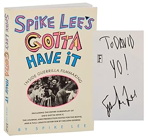Spike Lee's Gotta Have It: Inside Guerilla Filmmaking (Signed First Edition)