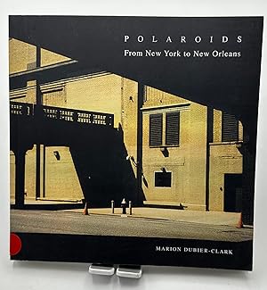 Image du vendeur pour Polaroids, from New York to New Orleans mis en vente par Lioudalivre
