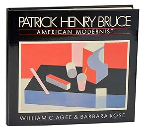 Imagen del vendedor de Patrick Henry Bruce: American Modernist, A Catalogue Raisonne a la venta por Jeff Hirsch Books, ABAA