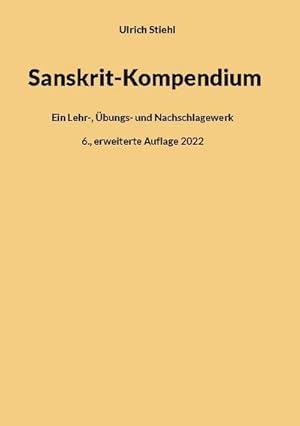 Bild des Verkufers fr Sanskrit-Kompendium zum Verkauf von BuchWeltWeit Ludwig Meier e.K.