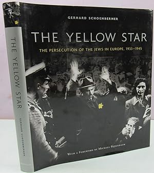 Seller image for The Yellow Star: The Persecution of the Jews in Europe, 1933-1945 for sale by Antique Emporium