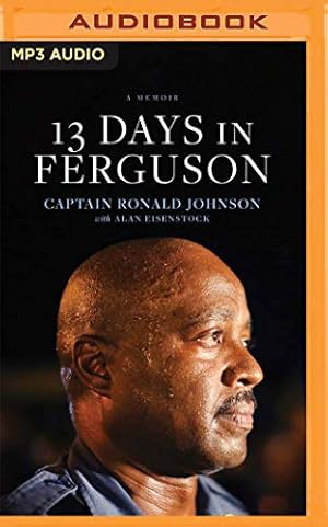 Bild des Verkufers fr 13 Days in Ferguson: A Memoir zum Verkauf von WeBuyBooks