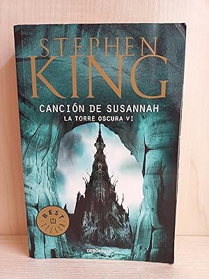 Imagen del vendedor de Cancin de Susannah. La torre oscura VI. Stephen King. Debolsillo, 2017. Ilustrado a la venta por Bibliomania