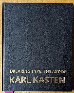 Bild des Verkufers fr Breaking Type: The Art of Karl Kasten zum Verkauf von Moe's Books