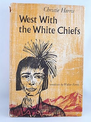 Seller image for West with the white chiefs for sale by Redux Books