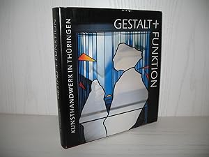 Gestalt und Funktion : Kunsthandwerk in Thüringen. Bearb.: Rolf Luhn, Claudia Tutsch;