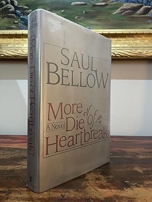 Image du vendeur pour More Die of Heartbreak mis en vente par John and Tabitha's Kerriosity Bookshop