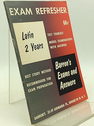 Image du vendeur pour EXAM REFRESHERS: Exams and Answers, Latin Two Years mis en vente par Kubik Fine Books Ltd., ABAA