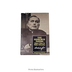Seller image for The Hesburgh Papers: Higher Values in Higher Education for sale by Prime Booksellers