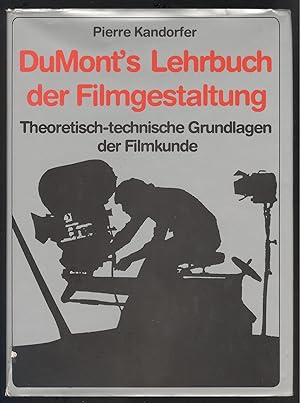 Imagen del vendedor de DuMont's Lehrbuch der Filmgestaltung. Theoretisch-technische Grundlagen der Filmkunde. a la venta por Versandantiquariat Markus Schlereth