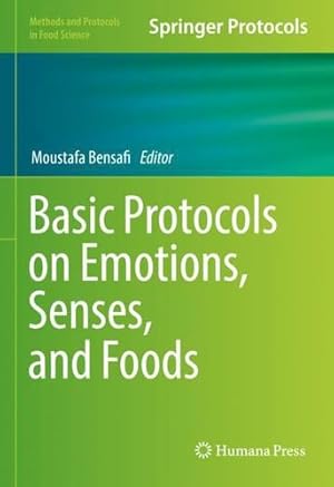 Bild des Verkufers fr Basic Protocols on Emotions, Senses, and Foods (Methods and Protocols in Food Science) [Hardcover ] zum Verkauf von booksXpress