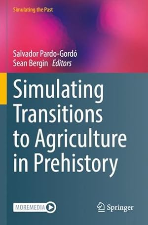 Seller image for Simulating Transitions to Agriculture in Prehistory (Computational Social Sciences) [Paperback ] for sale by booksXpress