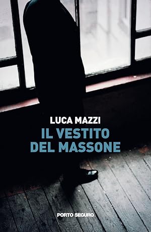 Seller image for Il vestito del massone for sale by Libro Co. Italia Srl