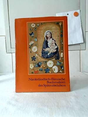 Niederländisch-flämische Buchmalerei des Spätmittelalters.