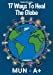 Seller image for 17 Ways To Heal The Globe by Ludwig, Christian-Lothar, Association, Muna+ [Paperback ] for sale by booksXpress