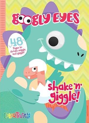 Seller image for Googly Eyes: Shake 'n' Giggle: Colortivity by Editors of Dreamtivity [Paperback ] for sale by booksXpress