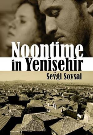 Seller image for Noontime in Yenisehir (Turkish Literature) by Soysal, Sevgi [Paperback ] for sale by booksXpress