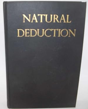 Imagen del vendedor de Natural Deduction: The Logical Basis of Axiom Systems a la venta por Easy Chair Books