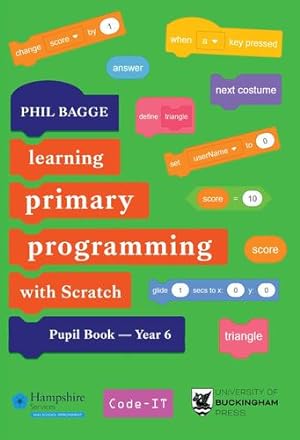 Seller image for Teaching Primary Programming with Scratch Pupil Book Year 6 [Soft Cover ] for sale by booksXpress