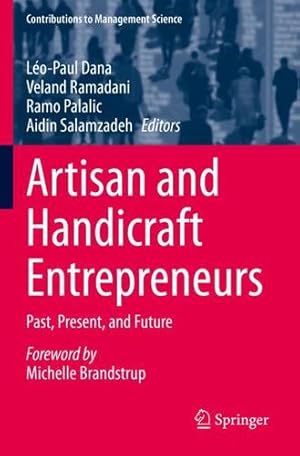 Imagen del vendedor de Artisan and Handicraft Entrepreneurs: Past, Present, and Future (Contributions to Management Science) [Paperback ] a la venta por booksXpress