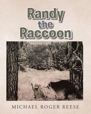 Immagine del venditore per Randy the Raccoon by Reese, Michael Roger [Paperback ] venduto da booksXpress