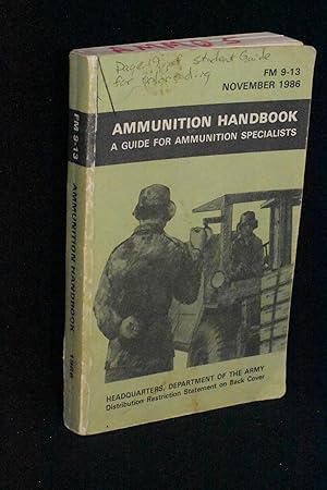 Ammunition Handbook: A Guide for Ammunition Specialists (FM-13)