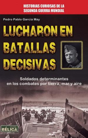 Imagen del vendedor de LUCHARON EN BATALLAS DECISIVAS a la venta por Libro Inmortal - Libros&Co. Librera Low Cost