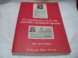 Imagen del vendedor de EN EL PARLAMENTO Y EN LA CALLE, DOLORES IBARRURI DIPUTADA a la venta por Libro Inmortal - Libros&Co. Librera Low Cost