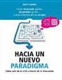 Seller image for HACIA UN NUEVO PARADIGMA for sale by Libro Inmortal - Libros&Co. Librera Low Cost