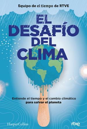 Imagen del vendedor de EL DESAFO DEL CLIMA a la venta por Libro Inmortal - Libros&Co. Librera Low Cost