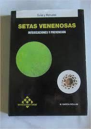 Imagen del vendedor de SETAS VENENOSAS (TAPA DURA) a la venta por Libro Inmortal - Libros&Co. Librera Low Cost