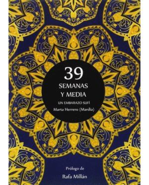 Seller image for 39 SEMANAS Y MEDIA for sale by Libro Inmortal - Libros&Co. Librera Low Cost