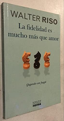 Seller image for LA FIDELIDAD ES MUCHO MS QUE AMOR for sale by Libro Inmortal - Libros&Co. Librera Low Cost