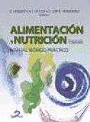 Imagen del vendedor de ALIMENTACIN Y NUTRICIN: MANUAL TERICO-PRCTICO a la venta por Libro Inmortal - Libros&Co. Librera Low Cost