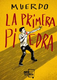 LA PRIMERA PIEDRA (TAPA DURA)