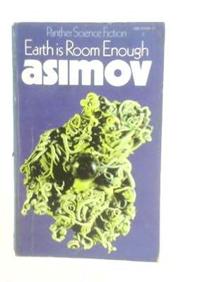 Bild des Verkufers fr Earth is Room Enough zum Verkauf von World of Rare Books