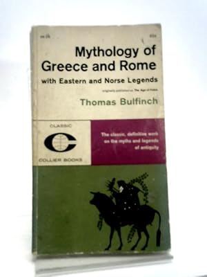 Bild des Verkufers fr Mythology of Greece and Rome: With Eastern and Norse Legends zum Verkauf von World of Rare Books